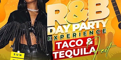 Hauptbild für ALL R&B TACO & TEQUILA DAY PARTY