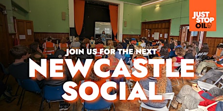 Hauptbild für Just Stop Oil - Social & Strategy Discussion - Newcastle