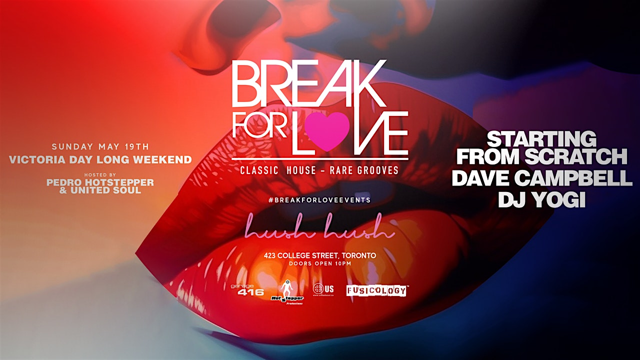 Break For LOVE ft. DJ Starting From Scratch, DJ Yogi, Dave Campbell