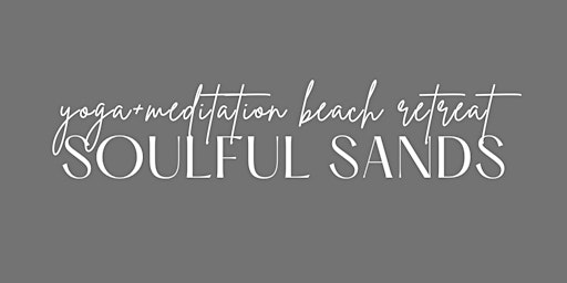 Imagem principal do evento Soulful Sands Women’s Yoga + Meditation Beach Retreat - Bunk Room
