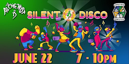 Immagine principale di Silent Disco to benefit Conscious Homestead 