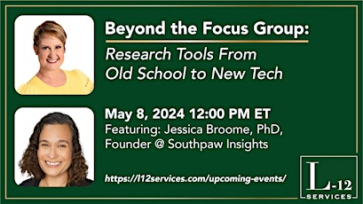Beyond the Focus Group: Research Tools From Old School to New Tech