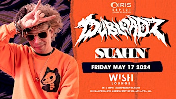 Iris Presents: Dubloadz @ Wish Lounge | Friday, May 17th! primary image