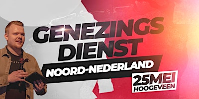 Imagem principal do evento Genezingsdienst Hoogeveen 25 Mei