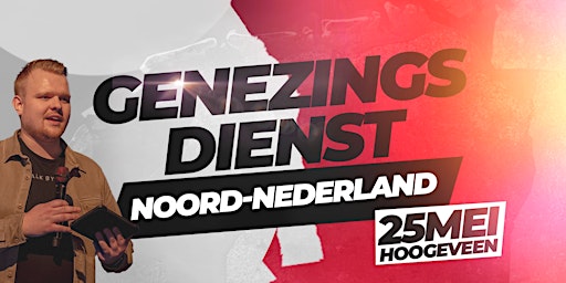 Hauptbild für Genezingsdienst Hoogeveen 25 Mei