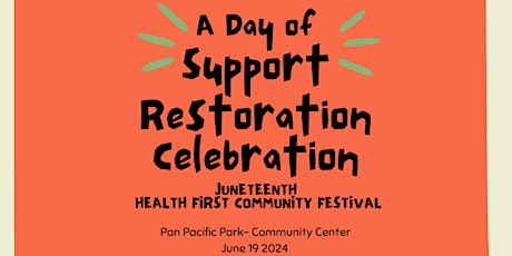 Juneteenth Health First Fair - Pan Pacific Senior Center