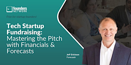 Tech Startup Fundraising: Mastering the Pitch with Financials & Forecasts