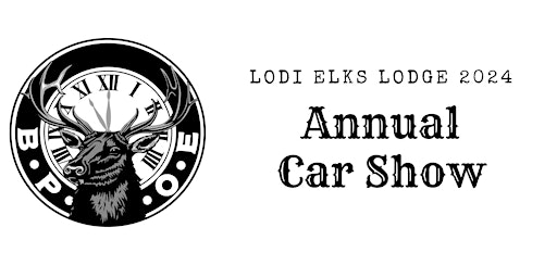 Imagem principal do evento 2024 Lodi Elks Annual Car Show