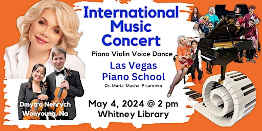 Imagen principal de INTERNATIONAL MUSIC CONCERT - Las Vegas Piano School - Dr. Maria Pisarenko