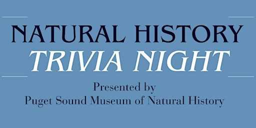 Primaire afbeelding van Natural History Trivia Night - Apr 11 6-8pm