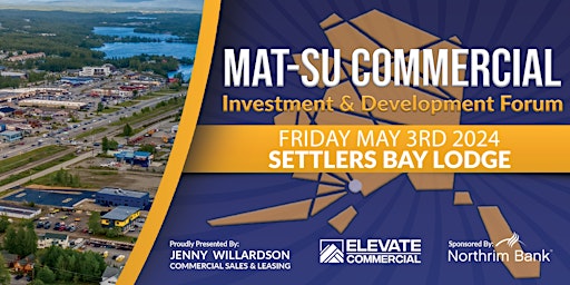 Hauptbild für 2024 Mat-Su Commercial Investment & Development Forum