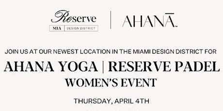 Imagen principal de Women's Event - Ahana Yoga x Reserve Padel