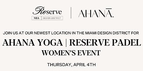 Image principale de Women's Event - Ahana Yoga x Reserve Padel