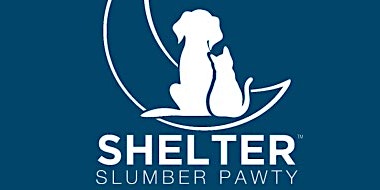 Primaire afbeelding van Shelter Slumber Pawty - the Snuggle is Real