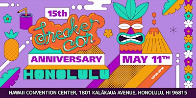 SNEAKER CON HONOLULU MAY 11TH, 2024 15TH ANNIVERSARY primary image