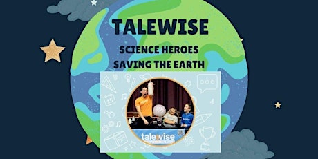 Talewise SH - Saving the Earth - Grades K-5 (under 10 w/adult) - Additional
