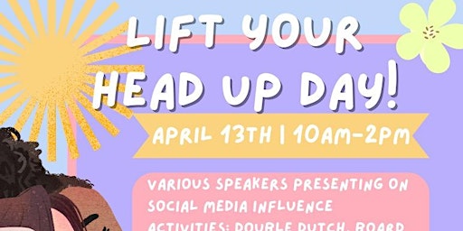 Imagem principal do evento Lift Your Head Up Day