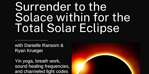 Immagine principale di Surrender to the Solace: Total Solar Eclipse Yoga 