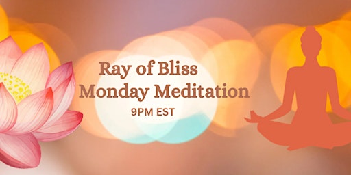 Imagem principal do evento Ray of Bliss Meditation Monday