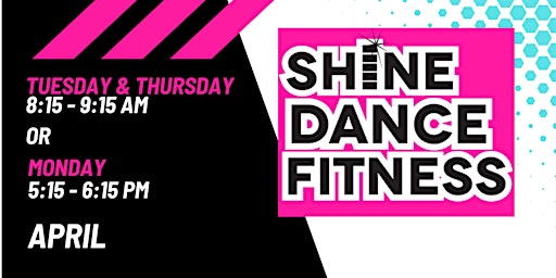 Primaire afbeelding van SHiNE Dance Fitness- April