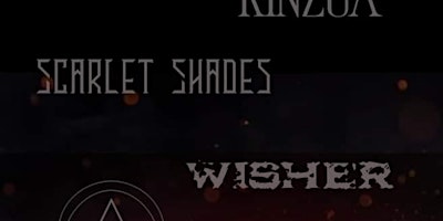 Hauptbild für Kinzua / Scarlet Shades / Wisher / Astrophels