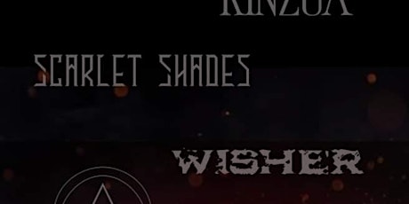 Kinzua / Scarlet Shades / Wisher / Astrophels