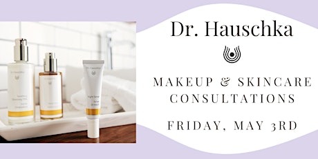 Dr. Hauschka Makeup & Skincare Consultations