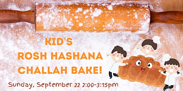 Kid's Rosh Hashana Challah Bake