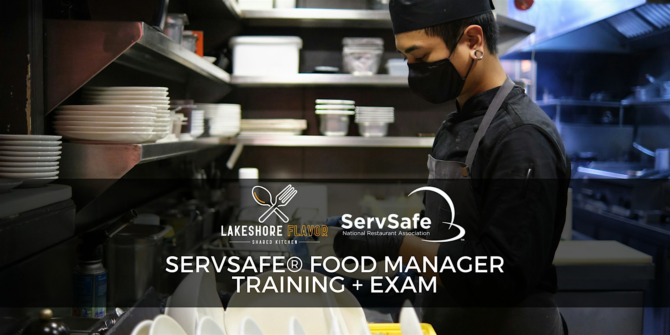 ServSafe\u00ae Food Manager Training + Exam