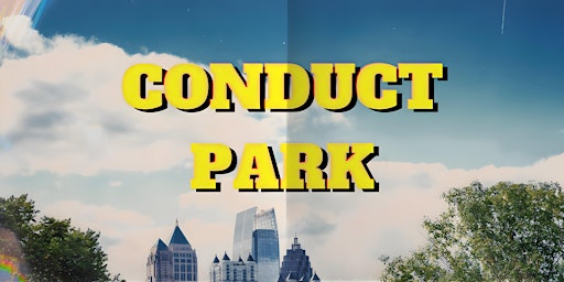 Imagem principal do evento Conduct Park