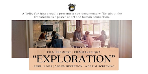 "Exploration" Film Premiere & Reception primary image