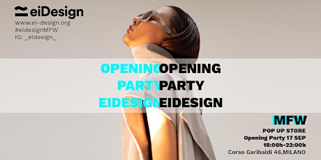 Imagen principal de MILAN FASHION WEEK | EIDESIGN | OPENING PARTY POP UP STORE