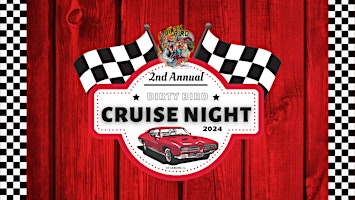 Primaire afbeelding van 2nd Annual Dirty Bird Cruise Night Presented By KEEP Rentals • Laundry