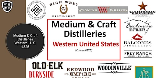 Hauptbild für Medium & Craft Distilleries, Western US States Class BYOB (Course #325)