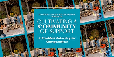 Primaire afbeelding van Cultivating a Community of Support: A Breakfast Gathering for Changemakers