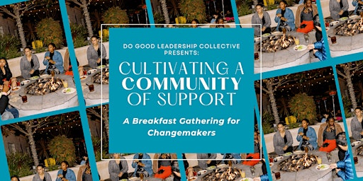 Cultivating a Community of Support: A Breakfast Gathering for Changemakers  primärbild