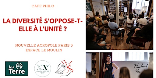 Hauptbild für Café philo : La diversité s'oppose-t-elle à l'unité ?