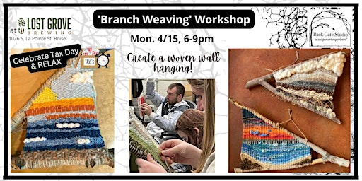 Hauptbild für Branch Weaving Workshop @LOST GROVE BREWERY, w/ Back Gate Studio