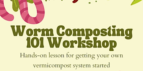 Worm Composting 101 Workshop