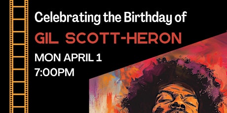 Celebrating Gil Scott-Heron's Birthday: A Film Screening