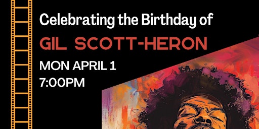 Celebrating Gil Scott-Heron's Birthday: A Film Screening primary image