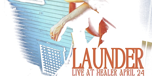 Imagem principal do evento Launder Live at Healer