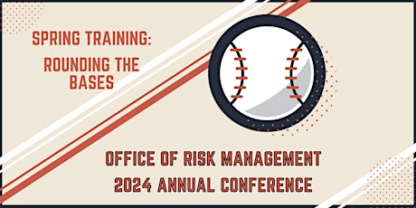 2024 ORM Annual Conference - Spring Training: Rounding The Bases