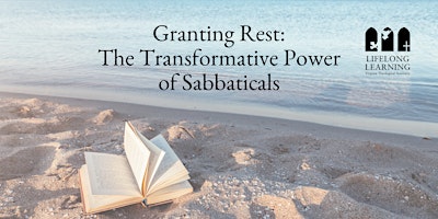 Imagen principal de Granting Rest: The Transformative Power of Sabbaticals