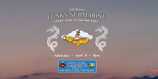 Funky Submarine @ Chan's Woonsocket primary image