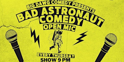 Primaire afbeelding van OPEN MIC COMEDY Thursdays & Bad Astronaut Brewery!