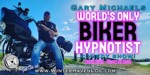 Imagem principal do evento Gary Michaels: Biker Comedy Hypnotist!