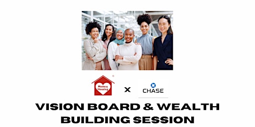 Imagem principal do evento Moms 4 Housing, Inc. x Chase Bank Vision Board and Wealth Building Session