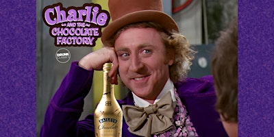 Imagem principal do evento Drunk Classics: Charlie and the Chocolate Factory