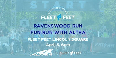 Imagen principal de Fleet Feet Lincoln Square: Altra x Ravenswood Run Fun Run